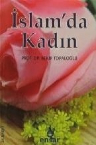 Книга Islamda Kadin Bekir Topaloglu