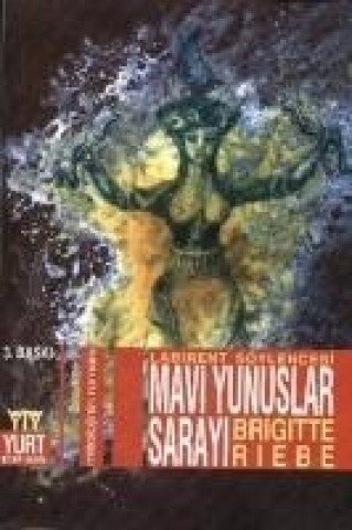 Carte Mavi Yunuslar Sarayi Brigitte Riebe