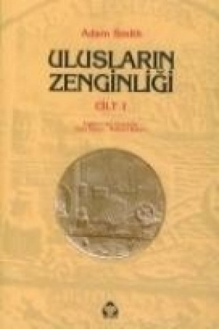 Carte Uluslarin Zenginligi 1.cilt Adam Smith