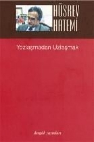 Kniha Yozlasmadan Uzlasmak Hüsrev Hatemi