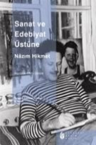 Kniha Sanat ve Edebiyat Üstüne Nazim Hikmet Ran