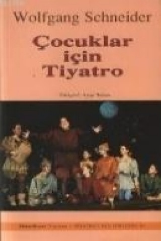 Buch Cocuklar Icin Tiyatro Wolfgang Schneider