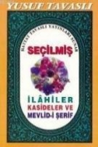 Book Secilmis Ilahiler Kasideler ve Mevlid-i Serif Yusuf Tavasli