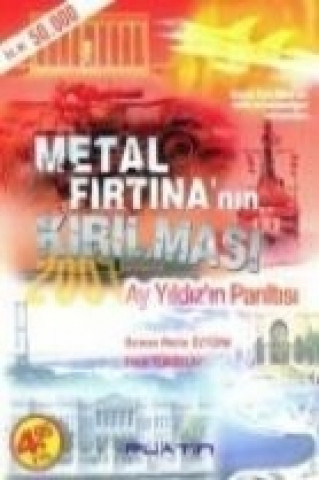 Kniha Metal Firtinanin Kirilmasi; Ay Yildizin Pariltisi Ersin Yükselay