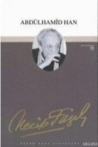 Knjiga Abdülhamid Han Necip Fazil Kisakürek