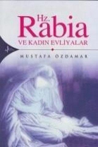 Carte Hz. Rabia Ve Kadin Evliyalar Mustafa Özdamar