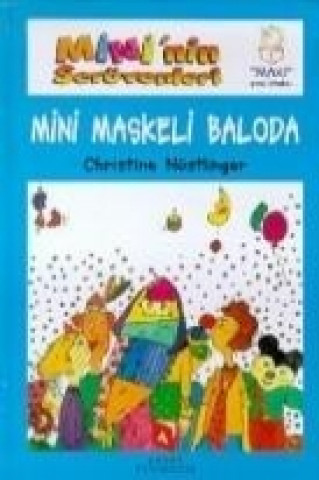 Книга Mininin Serüvenleri Mini Maskeli Baloda Christine Nöstlinger