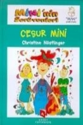 Kniha Mininin Serüvenleri Cesur Mini Christine Nöstlinger