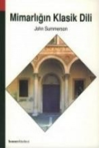 Buch Mimarligin Klasik Dili John Summerson