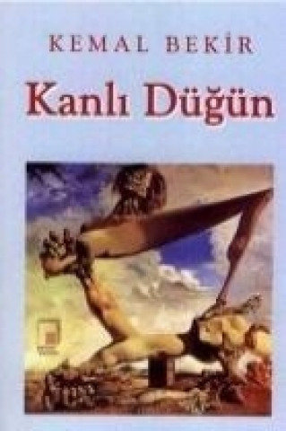 Könyv Kanli Dügün Kemal Bekir