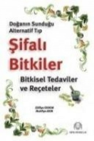 Книга Doganin Sundugu Alternatif Tip Sifali Bitkiler Zülfiye Erdem