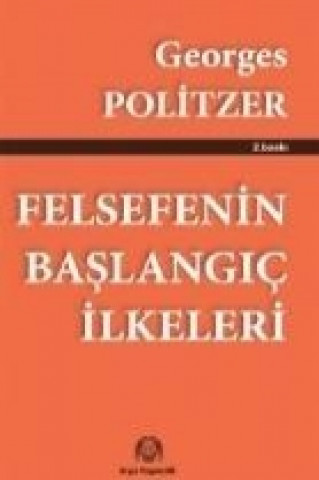 Book Felsefenin Baslangic Ilkeleri Georges Politzer