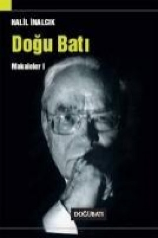 Книга Dogu Bati Makaleler 1 Halil inalcik