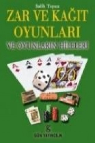 Carte Zar Ve Kagit Oyunlari Ve Oyun Hileleri Kenan Ermis