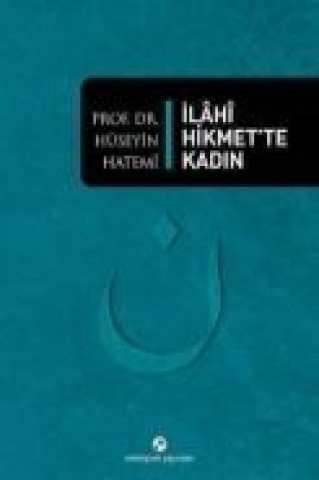 Книга Ilahi Hikmette Kadin Hüseyin Hatemi