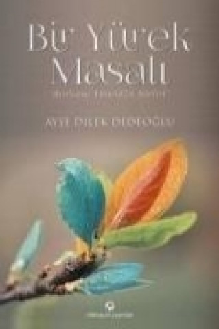 Carte Bir Yürek Masali Ayse Dilek Dedeoglu