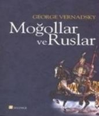 Carte Mogollar ve Ruslar George Vernadsky