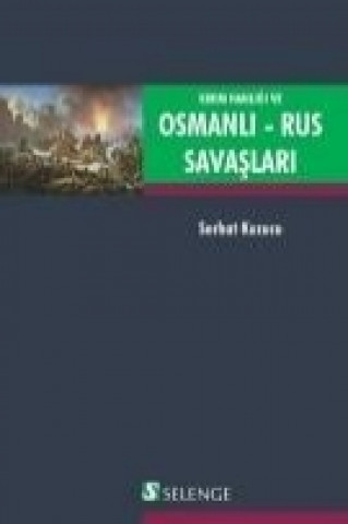 Kniha Kirim Hanligi ve Osmanli-Rus Savaslari Serhat Kuzucu