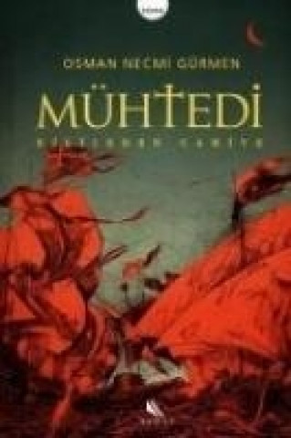 Книга Mühtedi; Kiliseden Camiye Osman Necmi Gürmen