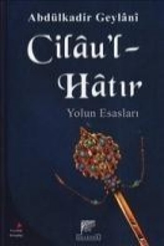 Książka Cilaul - Hatir Seyyid Abdülkadir Geylani