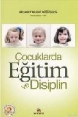 Carte Cocuklarda Egitim ve Disiplin Mehmet Murat Dögüsgen