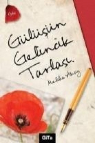 Livre Gülüsün Gelincik Tarlasi Meliha Akay