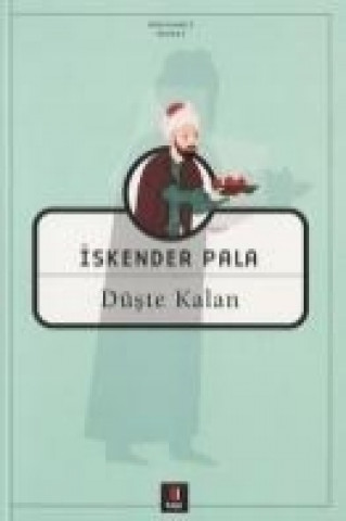 Libro Düste Kalan Iskender Pala