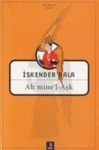 Kniha Ah minel - Ask Iskender Pala