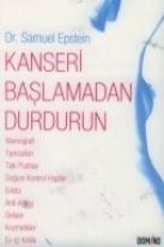 Knjiga Kanseri Baslamadan Durdurun Samuel Epstein