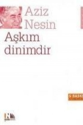 Knjiga Askim Dinimdir Aziz Nesin