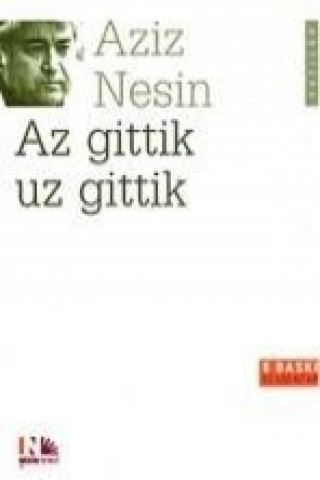 Könyv Az Gittik Uz Gittik Aziz Nesin