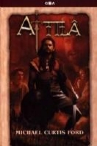 Knjiga Atilla Michael Curtis Ford