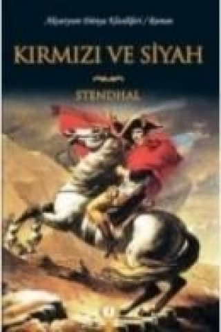 Kniha Kirmizi ve Siyah Stendhal (Henri Beyle )