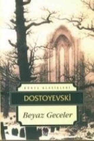 Book Beyaz Geceler Fyodor Mihaylovic Dostoyevski