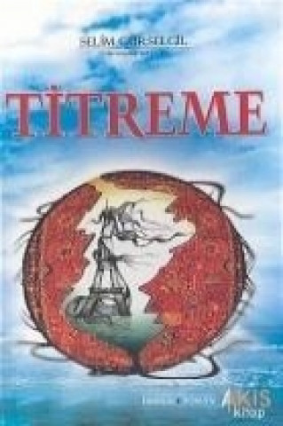 Kniha Titreme Selim Gürsel