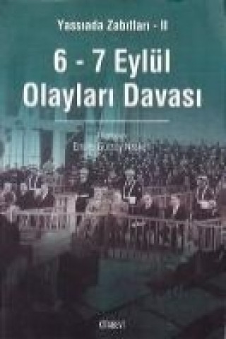 Knjiga Yassiada Zabitlari II 6-7 Eylül Olaylari Davasi Emine Gürsoy Naskali