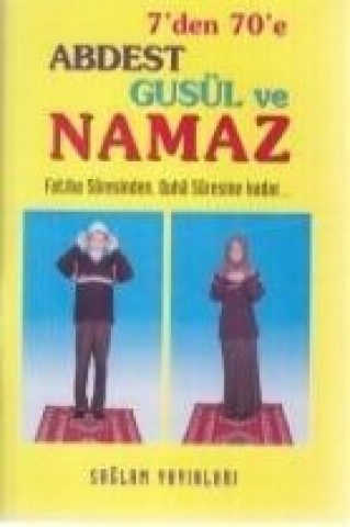 Книга 7den 70e Abdest, Gusül ve Namaz; kod-012 kuse,Cep Boy F. Cemil Coskun