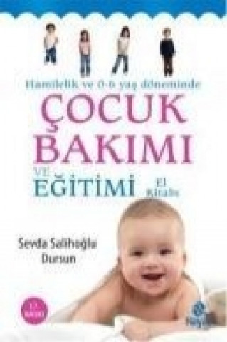 Libro Cocuk Bakimi ve Egitimi El Kitabi Sevda Salihoglu Dursun