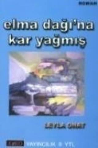 Könyv Elma Dagina Kar Yagmis Leyla Onat