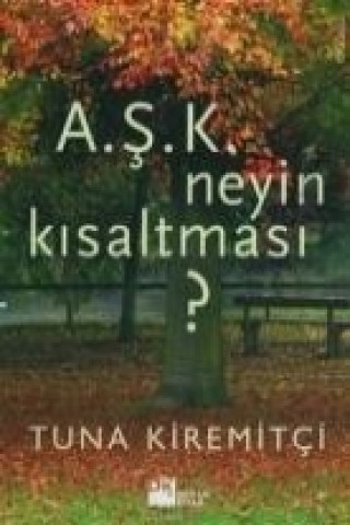 Livre A.S.K. Neyin Kisaltmasi Tuna Kiremitci