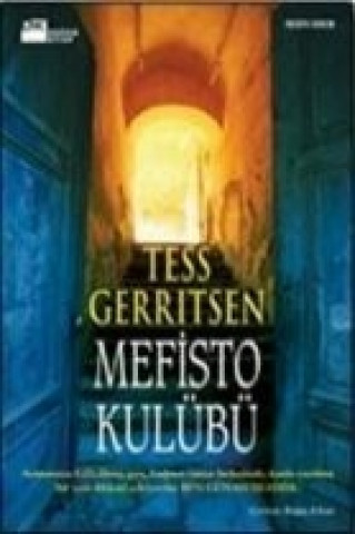 Kniha Mefisto Kulübü Tess Gerritsen