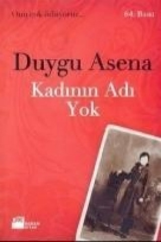 Книга Kadinin Adi Yok Duygu Asena