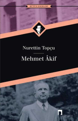Kniha Mehmet Akif NURETTIN TOPCU