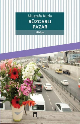 Book Ruzgarli Pazar Mustafa Kutlu