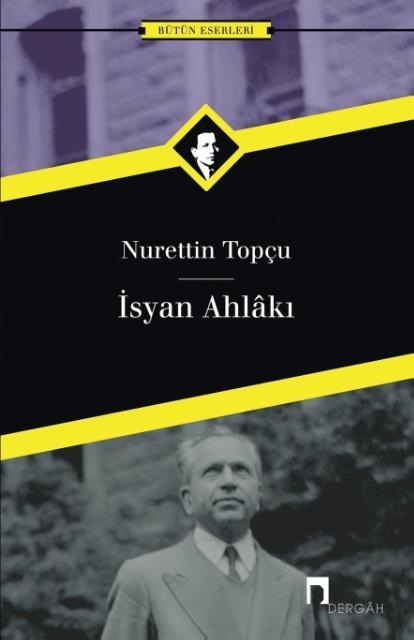 Книга Isyan Ahlaki Nurettin Topcu