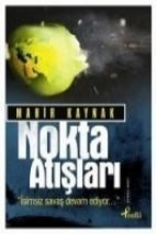 Libro Nokta Atislari - Isimsiz Savas Devam Ediyor Mahir Kaynak