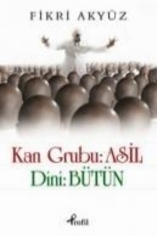 Kniha Kan Grubu Asil Fikri Akyüz