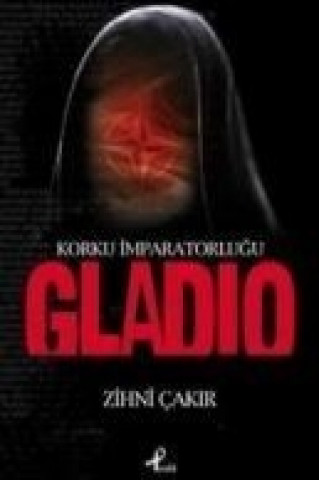 Книга Gladio Korku Imparatorlugu Zihni cakir