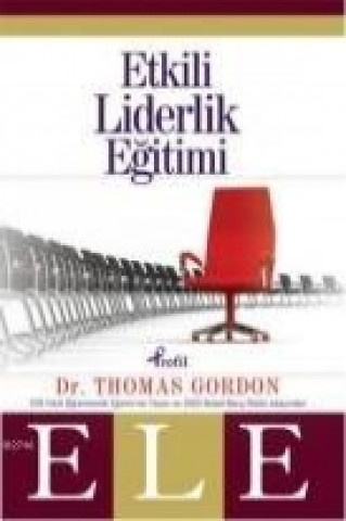 Kniha Etkili Liderlik Egitimi Thomas Gordon