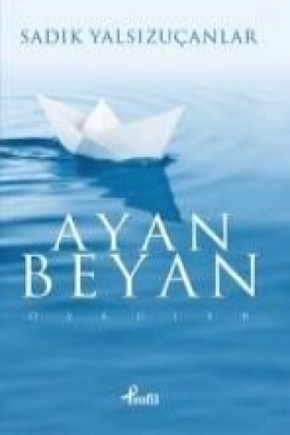 Knjiga Ayan Beyan Sadik Yalsizucanlar